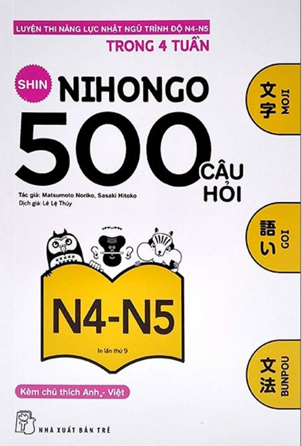 Shin Nihongo - 500 Câu Hỏi Luyện Thi Năng Lực Nhật Ngữ Trình Độ N4 - N5