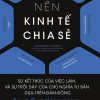 Nền Kinh Tế Chia Sẻ: Sự Kết Thúc Của Việc Làm, Và Sự Trỗi Dậy Của Chủ Nghĩa Tư Bản Dựa-Trên-Đám-Đông