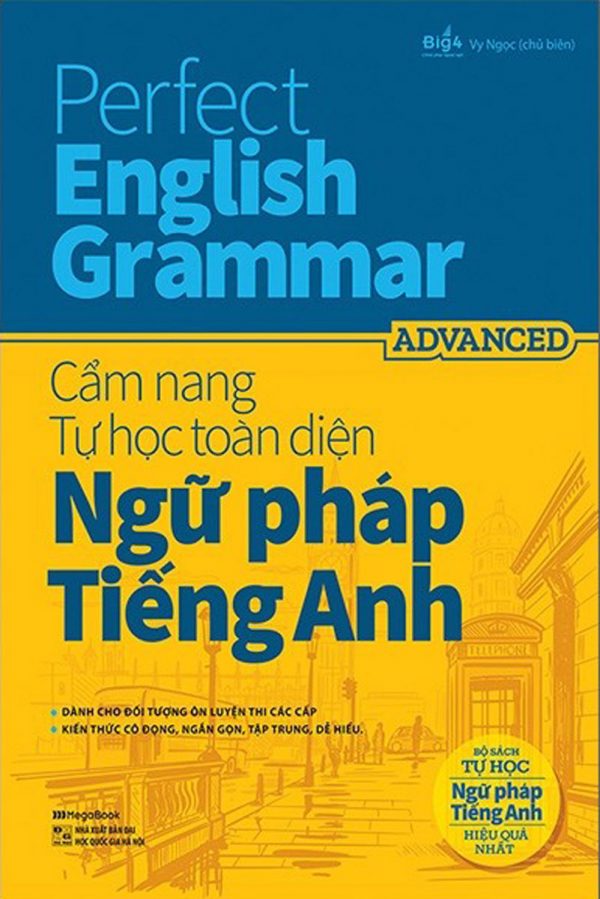 Perfect English Grammar - Cẩm Nang Tự Học Toàn Diện Ngữ Pháp Tiếng Anh - Advanced