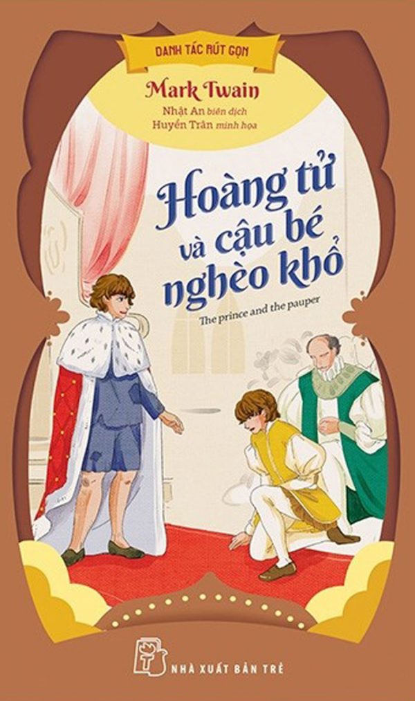 Danh Tác Rút Gọn - Hoàng Tử Và Cậu Bé Nghèo Khổ