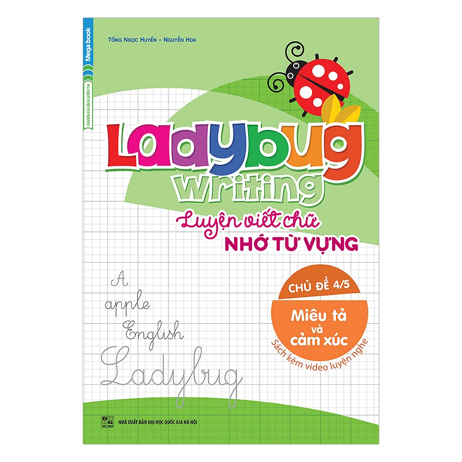 Ladybug Writing Luyện Viết Chữ Nhớ Từ Vựng Tiếng Anh Chủ Đề 4 – Miêu Tả Và Cảm Xúc