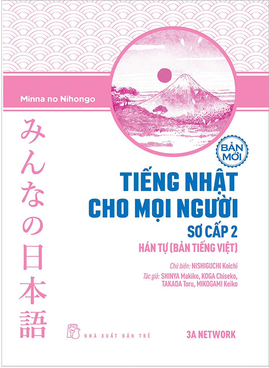 Tiếng Nhật Cho Mọi Người: Sơ Cấp 2 – Hán Tự (Bản Tiếng Việt) (Bản Mới)