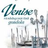 Venise Và Những Cuộc Tình Gondola