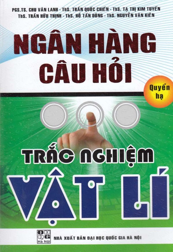 Ngân Hàng Câu Hỏi Trắc Nghiệm Vật Lý - Quyển Hạ