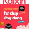 Học Tiếng Trung Bằng Phương Pháp Tư Duy Ứng Dụng - Khởi Động