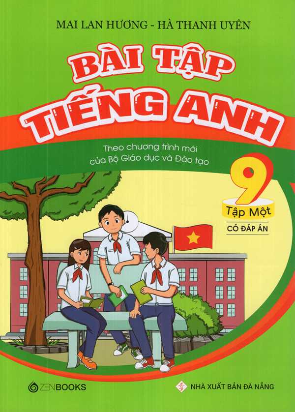 Bài Tập Tiếng Anh Lớp 9 Tập 1 (Có Đáp Án) - Chương Trình Mới