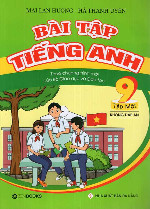 Bài Tập Tiếng Anh Lớp 9 Tập 1 (Không Đáp Án) - Chương Trình Mới