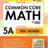 Chinh Phục Toán Mỹ - Common Core Math (Tập 5A)