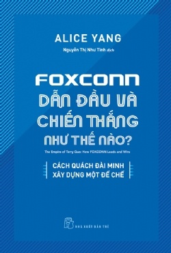 Foxconn Dẫn Đầu Và Chiến Thắng Như Thế Nào?