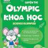 Luyện Thi Olympic Khoa Học - Science Olympiad Lớp 2