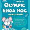 Luyện Thi Olympic Khoa Học - Science Olympiad Lớp 4