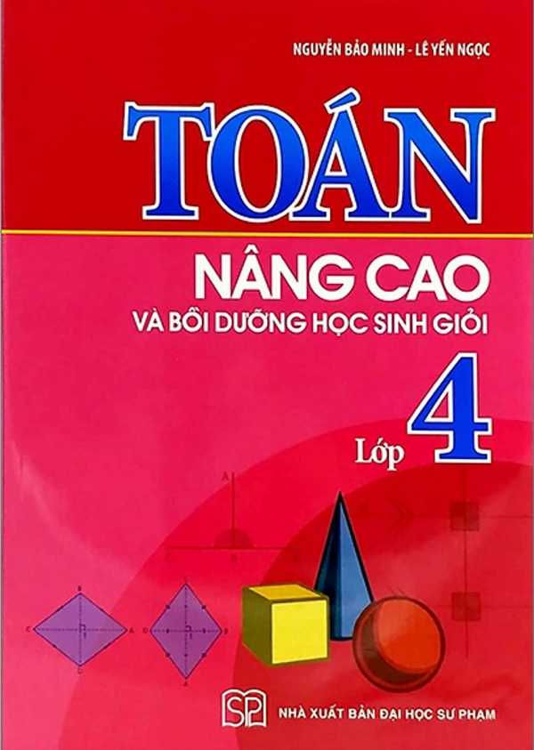 Toán Nâng Cao Bồi Dưỡng Học Sinh Giỏi Lớp 4