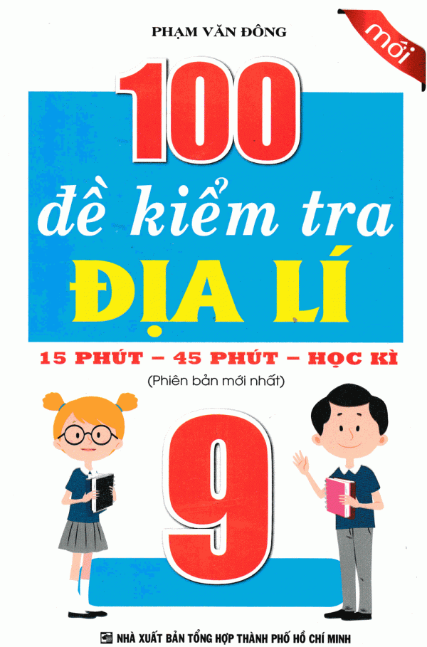 100 Đề Kiểm Tra Địa Lí 9