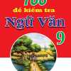 100 Đề Kiểm Tra Ngữ Văn 9