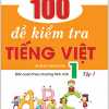 100 Đề Kiểm Tra Tiếng Việt 1 Tập 1