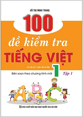 100 Đề Kiểm Tra Tiếng Việt 1 Tập 1