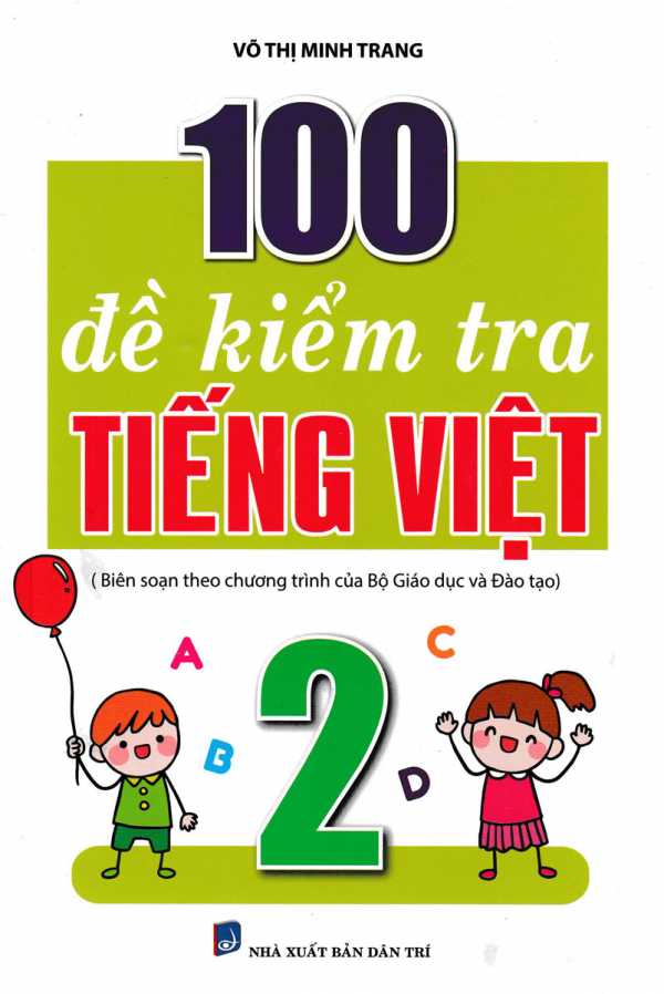 100 Đề Kiểm Tra Tiếng Việt 2