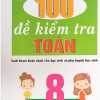 100 Đề Kiểm Tra Toán 8