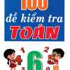 100 Đề Kiểm Tra Môn Toán Lớp 6