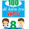 100 Đề Kiểm Tra Vật Lí 8