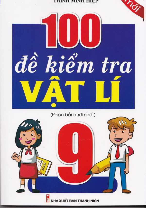 100 Đề Kiểm Tra Vật Lí 9