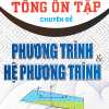 Tổng Ôn Tập Chuyên Đề Phương Trình Và Hệ Phương Trình