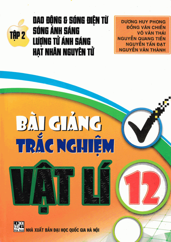 Bài Giảng Trắc Nghiệm Vật Lí 12 Tập 2