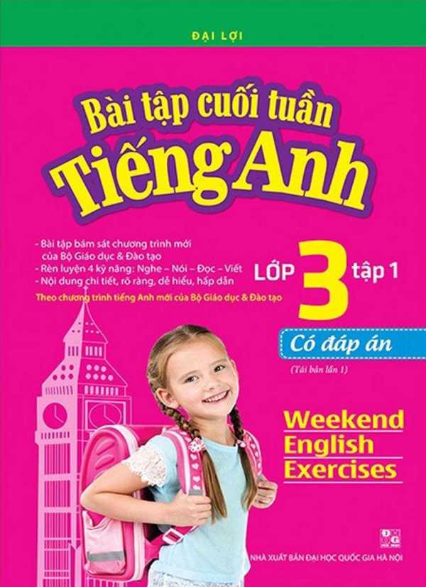 Bài Tập Cuối Tuần Tiếng Anh Lớp 3 - Tập 1 (Có Đáp Án)