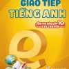 Bài Tập Giao Tiếp Tiếng Anh (Ôn Thi Vào Lớp 10 Và 10 Chuyên)