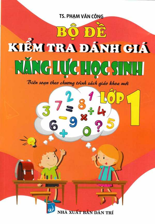 Bộ Đề Kiểm Tra Đánh Giá Năng Lực Học Sinh Lớp 1