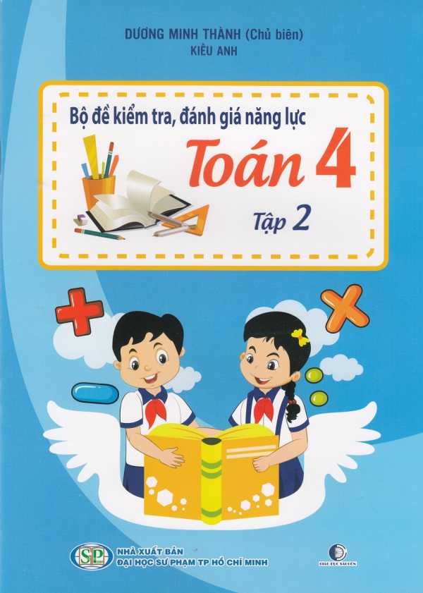 Bộ Đề Kiểm Tra, Đánh Giá Năng Lực Toán 4 Tập 2