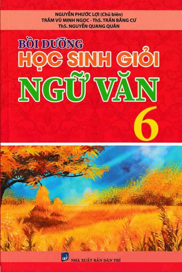 Bồi Dưỡng Học Sinh Giỏi Ngữ Văn Lớp 6