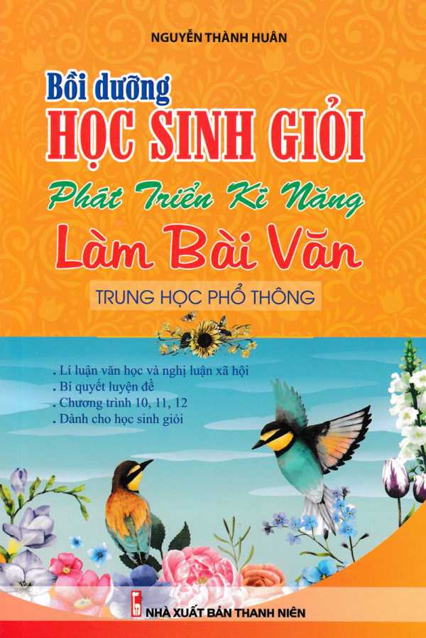 Bồi Dưỡng Học Sinh Giỏi Phát Triển Kĩ Năng Làm Bài Văn THPT