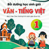 Bồi Dưỡng Học Sinh Giỏi Văn - Tiếng Việt Lớp 1 Biên Soạn Theo Chương Trình SGK Mới