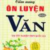 Cẩm Nang ÔN Luyện Môn Văn Thi Tốt Nghiệp THPT Quốc Gia