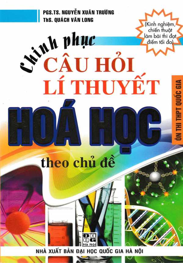 Chinh Phục Câu Hỏi Lí Thuyết Hóa Học Theo Chủ Đề