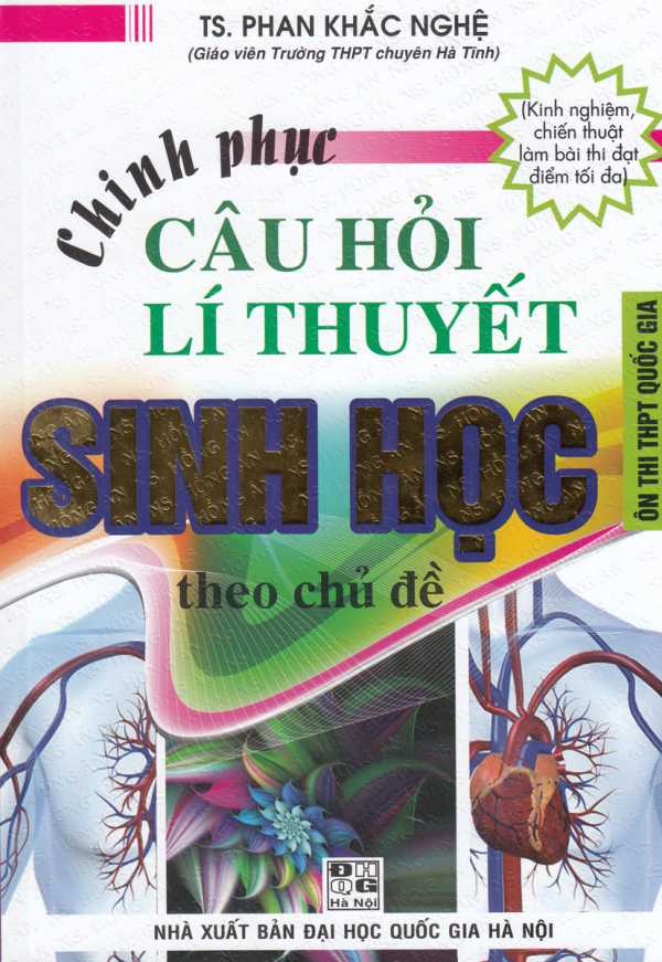 Chinh Phục Câu Hỏi Lí Thuyết Sinh Học Theo Chủ Đề