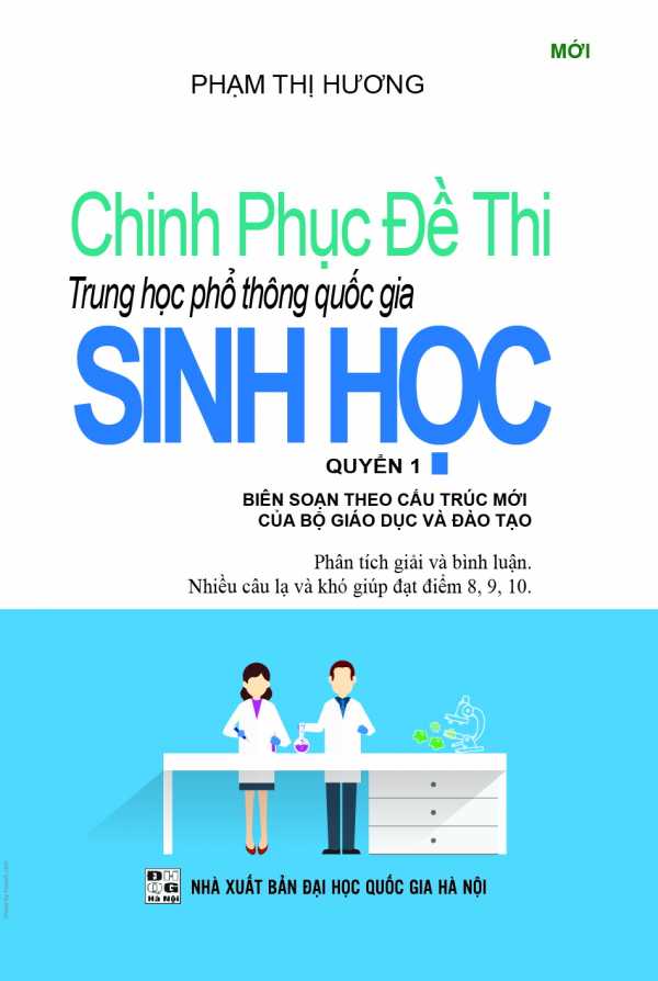 Chinh Phục Đề Thi Trung Học Phổ Thông Quốc Gia Sinh Học Quyển 1