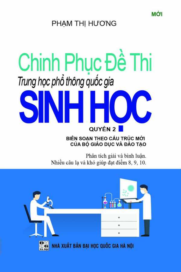 Chinh Phục Đề Thi Trung Học Phổ Thông Quốc Gia Sinh Học Quyển 2