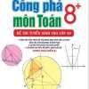 Công Phá 8+ Môn Toán Đề Thi Tuyển Sinh Vào Lớp 10