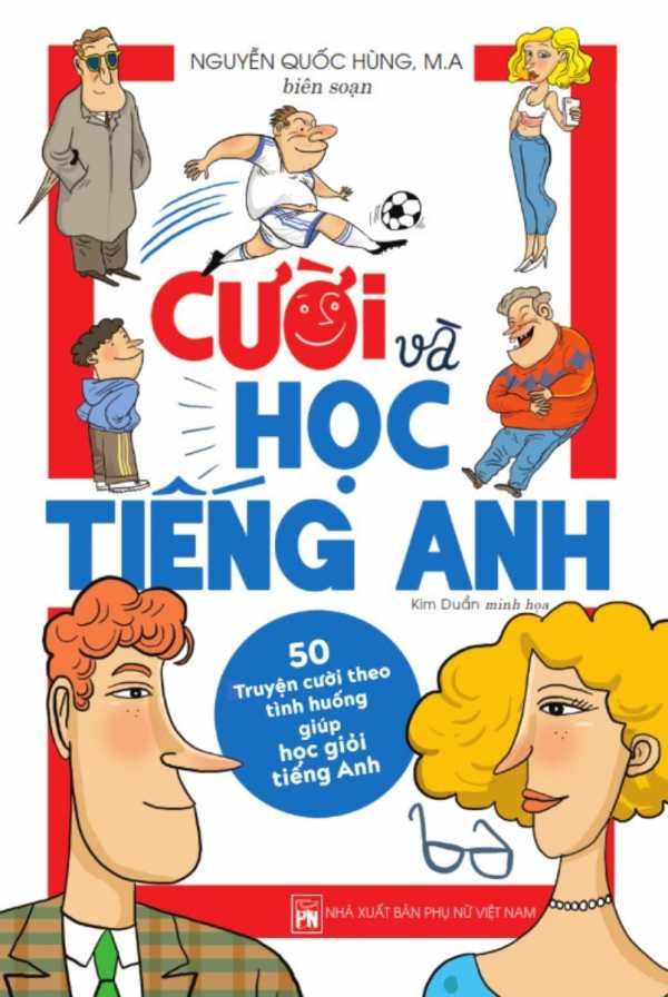 Cười Và Học Tiếng Anh - 50 Truyện Cười Theo Tình Huống Giúp Học Giỏi Tiếng Anh