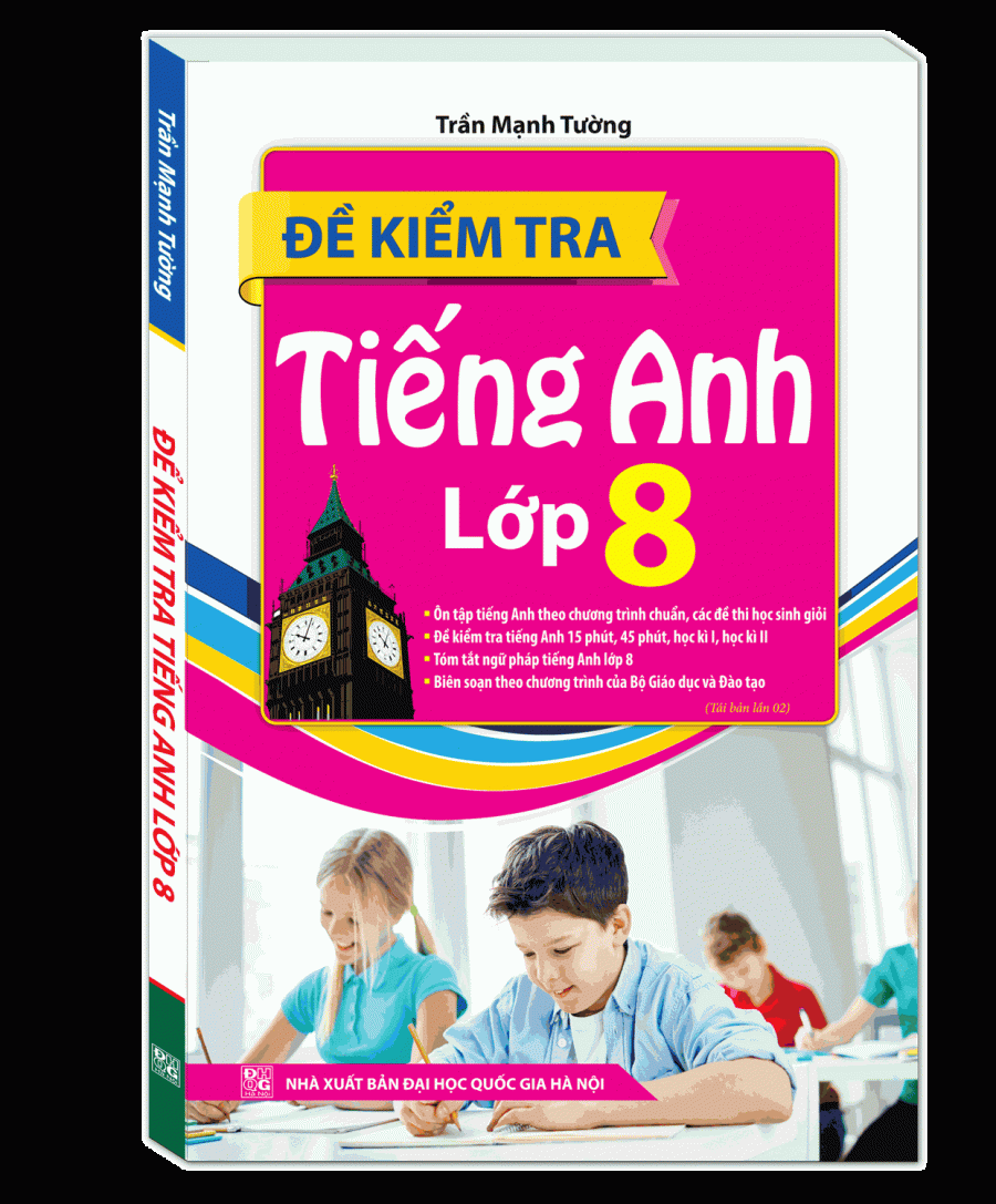 Đề Kiểm Tra Tiếng Anh Lớp 8