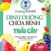 Dinh Dưỡng Chữa Bệnh - Trái Cây