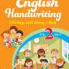 English Handwriting - Vở Tập Viết Tiếng Anh Lớp 2 Tập 2