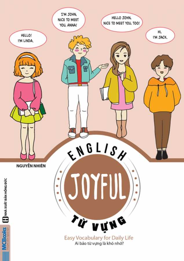 Joyful English – Ai Bảo Từ Vựng Là Khó Nhớ - Từ Vựng