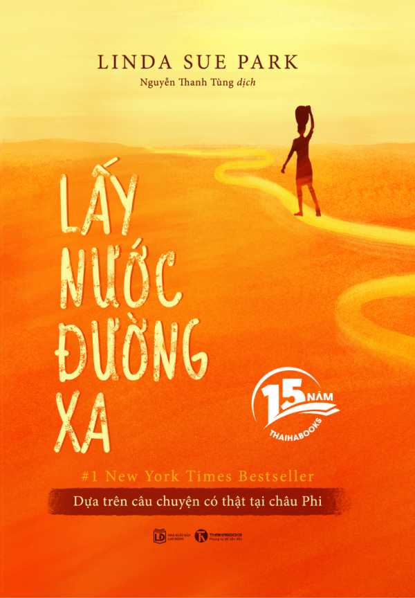 Lấy Nước Đường Xa (Phiên Bản Sinh Nhật 15 Năm ThaihaBooks)