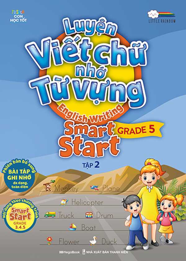 Luyện Viết Chữ Nhớ Từ Vựng – English Writing Smart Start Lớp 5 Tập 2