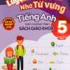 Luyện Viết Chữ Nhớ Từ Vựng Tiếng Anh 5 Tập 2