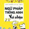 Ngữ Pháp Tiếng Anh Vui Nhộn