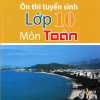 Ôn Thi Tuyển Sinh Lớp 10 Môn Toán